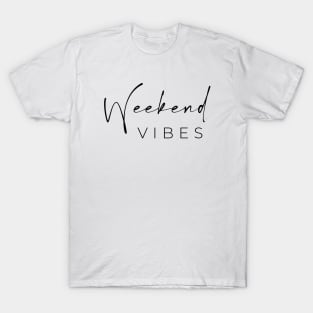 Weekend Vibes T-Shirt